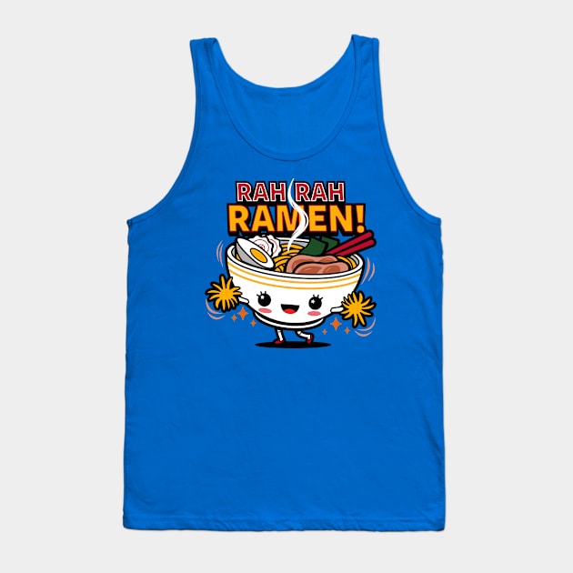 Rah Rah Ramen! Tank Top by Originals by Boggs Nicolas